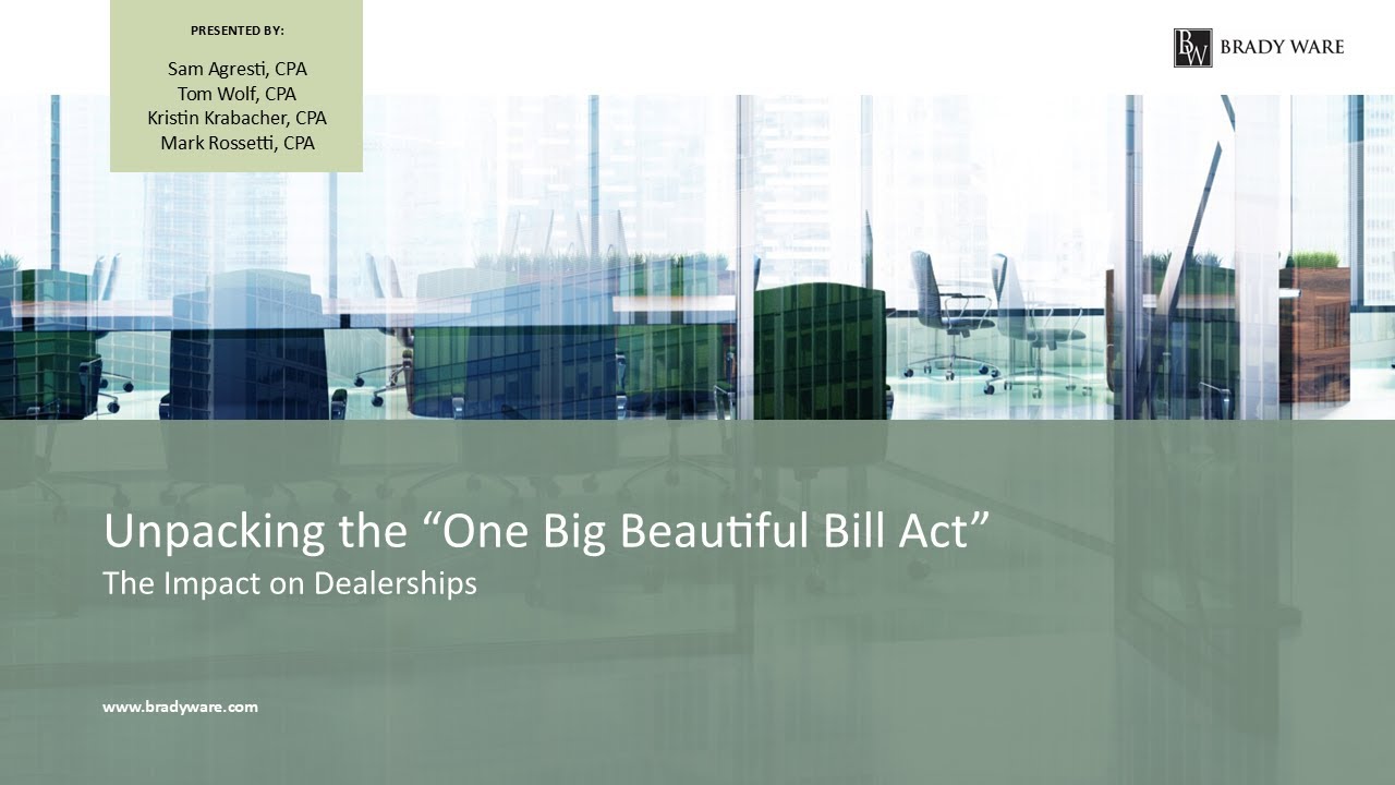 VIDEO: Unpacking the One Big Beautiful Bill Act for Dealerships